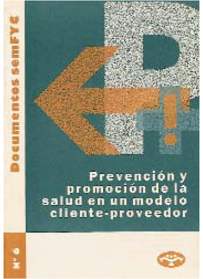 Doc 6. Prevención y promoción de la salud en un modelo cliente-proveedor